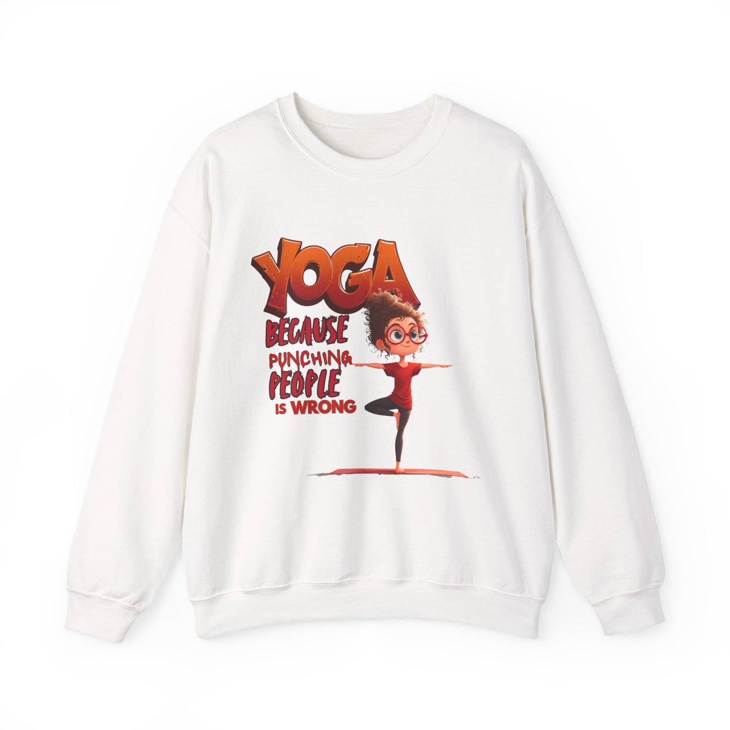Funny Yoga Sweatshirt – “Yoga Because Punching People is Wrong” – Gift for Yoga Lovers