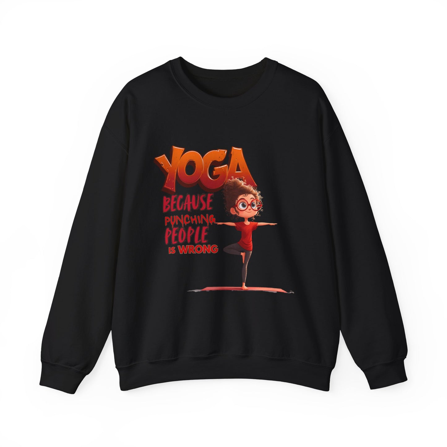 Funny Yoga Sweatshirt – “Yoga Because Punching People is Wrong” – Gift for Yoga Lovers