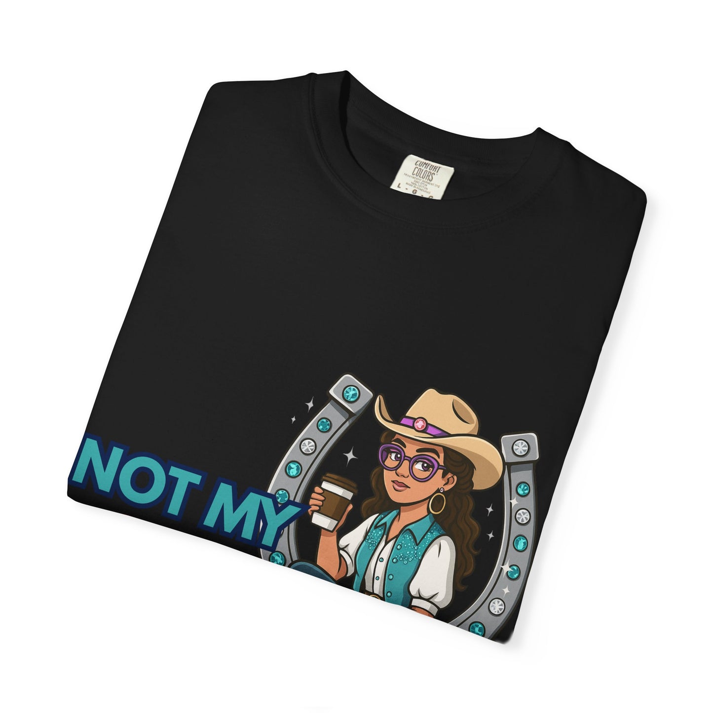 “Not My First Rodeo” Cowgirl Graphic T-Shirt – Western Rodeo Tee for Women with Coffee & Sass