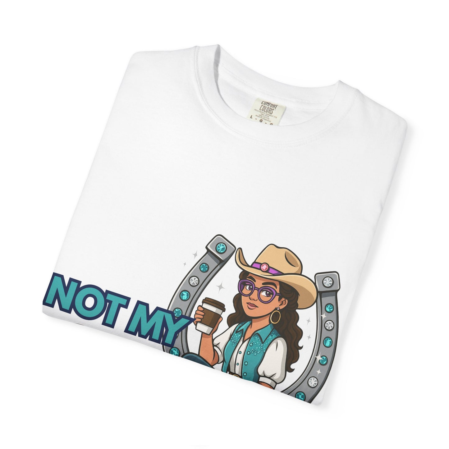 “Not My First Rodeo” Cowgirl Graphic T-Shirt – Western Rodeo Tee for Women with Coffee & Sass