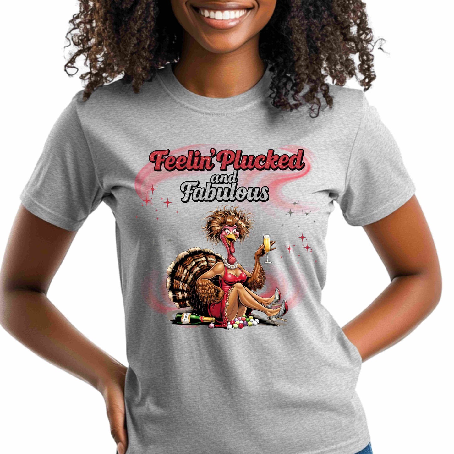 Feelin’ Plucked and Fabulous Thanksgiving Shirt | Funny Turkey Graphic Tee