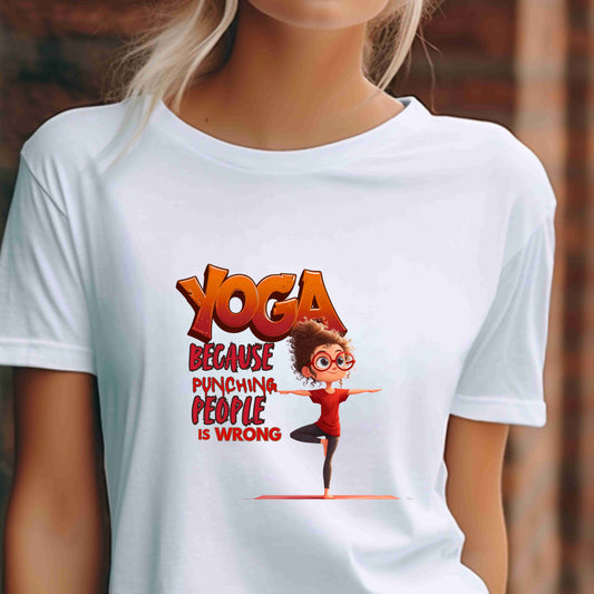 Yoga Because Punching People Is Wrong Shirt | Funny Yoga Graphic Tee