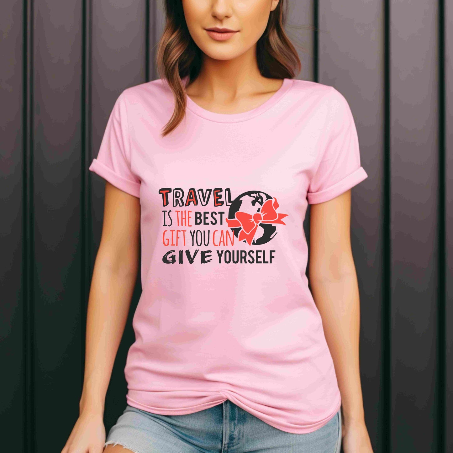 Travel Is the Best Gift You Can Give Yourself Shirt | Travel Lover Tee