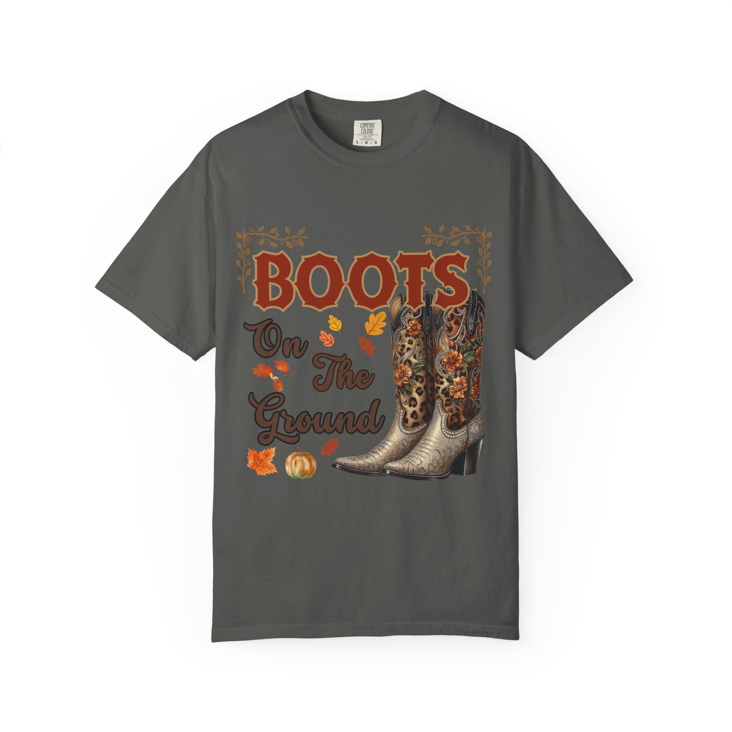 Boots On The Ground Shirt | Western Cowgirl Fall Graphic Tee