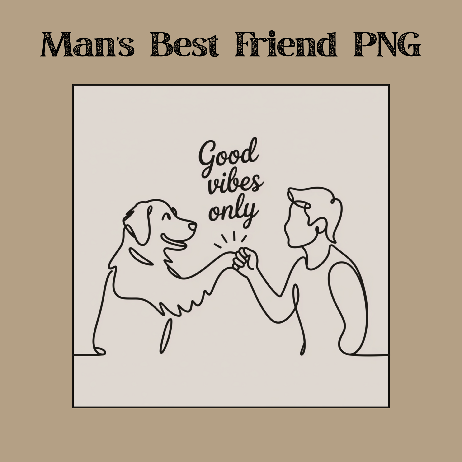 Minimalist one-line drawing of a person and dog fist bumping with the phrase “Good vibes only” above — digital PNG download