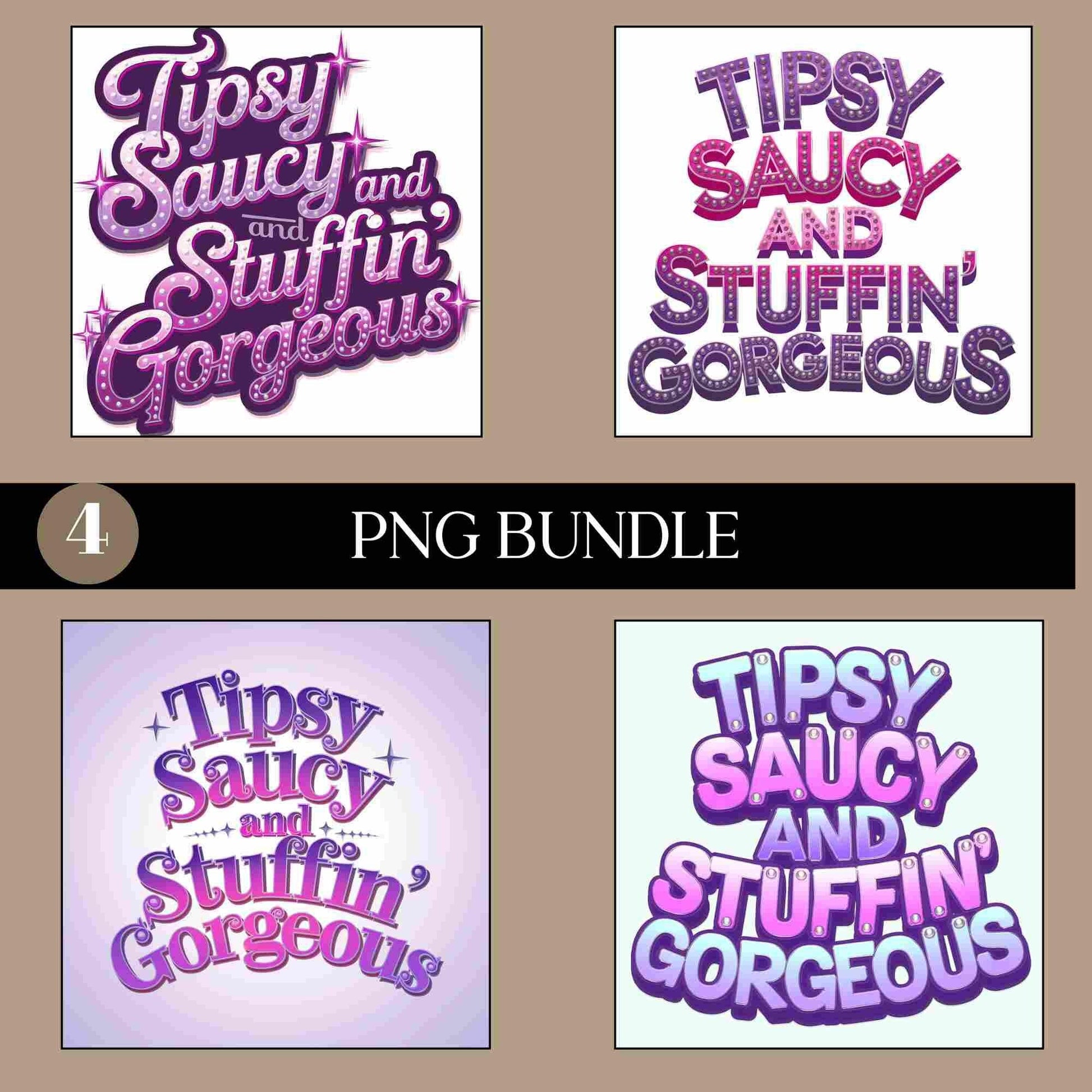 Four funny Thanksgiving quote PNGs reading “Tipsy, Saucy & Stuffin’ Gorgeous” in sparkly purple and pink styles — digital download bundle